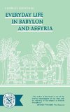 Everyday Life in Babylon and Assyria