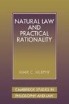 Natural Law and Practical Rationality