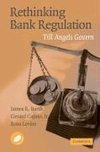 Rethinking Bank Regulation