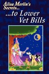 Alisa Merlin's Secrets to Lower Vet Bills