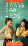 2 Young 2 Go for Boys