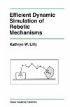 Efficient Dynamic Simulation of Robotic Mechanisms