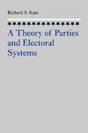 Katz, R: Theory of Parties and the Electoral System