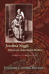 Martinez, E:  Josefina Niggli, Mexican American Writer