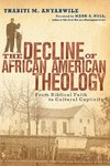 The Decline of African American Theology