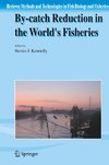 By-catch Reduction in the World's Fisheries