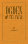 Ogden on Fly Tying