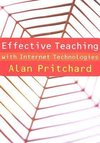 Pritchard, A: Effective Teaching with Internet Technologies