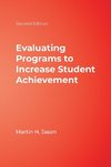 Evaluating Programs to Increase Student Achievement