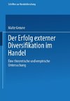 Der Erfolg externer Diversifikation im Handel