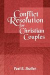 Conflict Resolution for Christian Couples