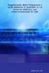 Regolazione della frequenza e della potenza di scambio in un sistema elettrico con interconnessioni di rete