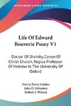 Life Of Edward Bouverie Pusey V1