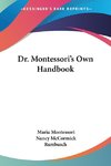 Dr. Montessori's Own Handbook