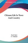 Chinese Life In Town And Country