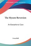 The Mysore Reversion