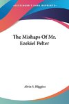 The Mishaps Of Mr. Ezekiel Pelter