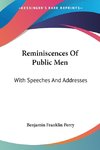 Reminiscences Of Public Men
