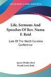 Life, Sermons And Speeches Of Rev. Numa F. Reid