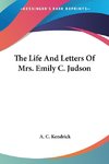 The Life And Letters Of Mrs. Emily C. Judson