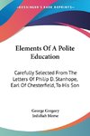 Elements Of A Polite Education