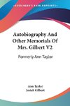 Autobiography And Other Memorials Of Mrs. Gilbert V2