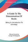 A Guide To The Determination Of Rocks