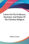 Letters On The Evidences, Doctrines And Duties Of The Christian Religion