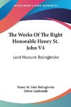 The Works Of The Right Honorable Henry St. John V4