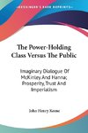 The Power-Holding Class Versus The Public