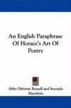 An English Paraphrase Of Horace's Art Of Poetry