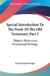 Special Introduction To The Study Of The Old Testament, Part 2