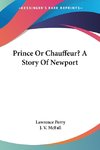 Prince Or Chauffeur? A Story Of Newport