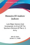 Memoirs Of Andrew Jackson