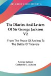 The Diaries And Letters Of Sir George Jackson V2