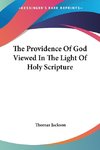 The Providence Of God Viewed In The Light Of Holy Scripture