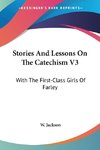 Stories And Lessons On The Catechism V3