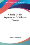 A Study Of The Argonautica Of Valerius Flaccus