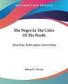 The Negro In The Cities Of The North