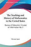 The Teaching and History of Mathematics in the United States