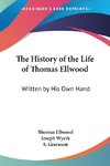 The History of the Life of Thomas Ellwood