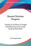 Recent Christian Progress