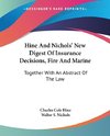 Hine And Nichols' New Digest Of Insurance Decisions, Fire And Marine