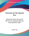 Worcester In The Spanish War