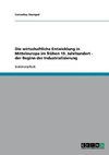 Die wirtschaftliche Entwicklung in Mitteleuropa im frühen 19. Jahrhundert - der Beginn der Industrialisierung