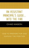 Assistant Principal's Guide...Into the Fire