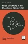 Kurze Einführung in die Chemie der Heterocyclen