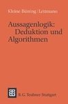 Aussagenlogik: Deduktion und Algorithmen