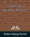 LETTERS OF A JAVANESE PRINCESS