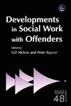 Developments in Social Work with Offenders